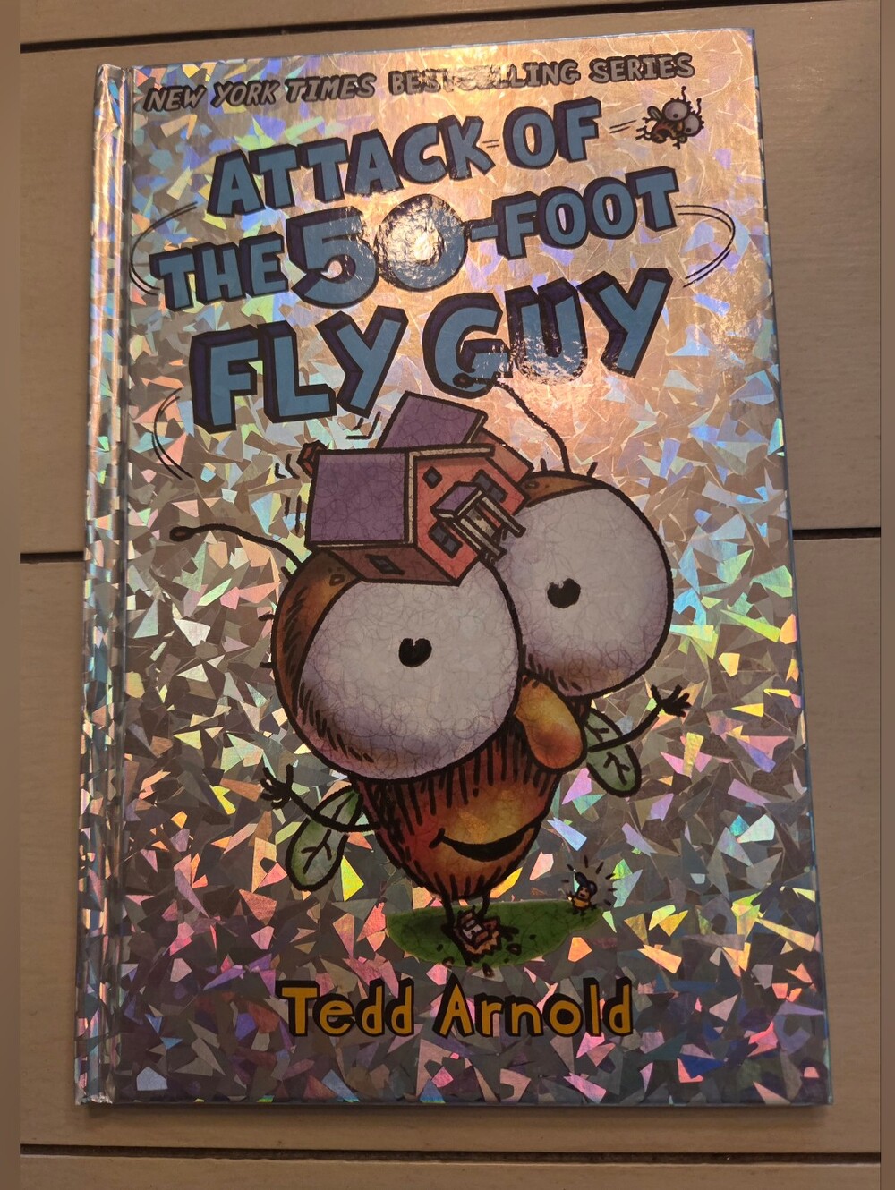 "Attack Of The 50-Foot Fly Guy" - Hardcover - By Tedd Arnold